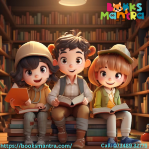 Books Mantra Publication – Your Destination for the Best Children’s Books